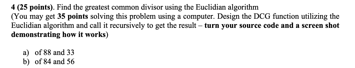 Solved 4 (25 points). Find the greatest common divisor using | Chegg.com