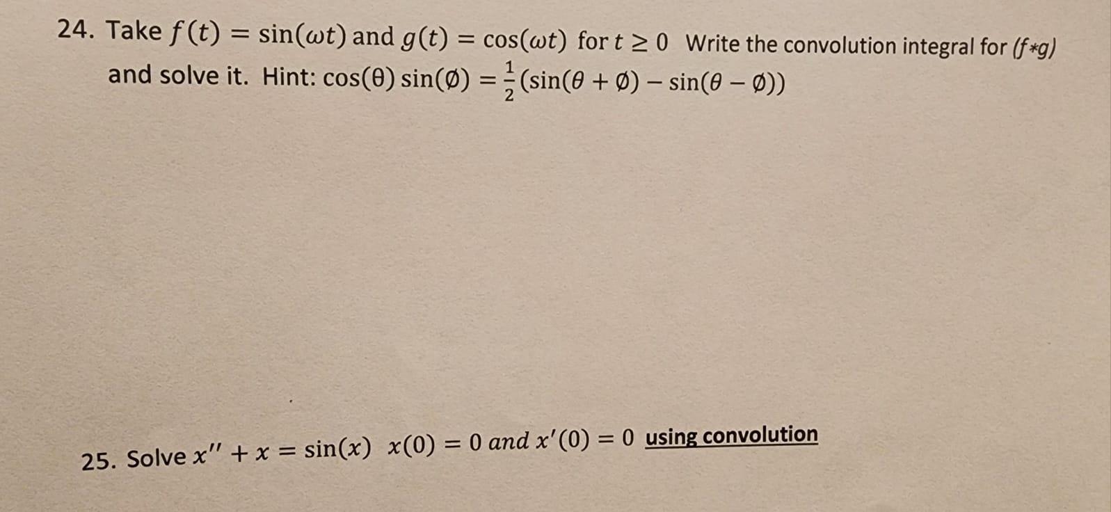 Solved (c) Let f(t) = sin(24t), and g(t) = cos(8nt). Write