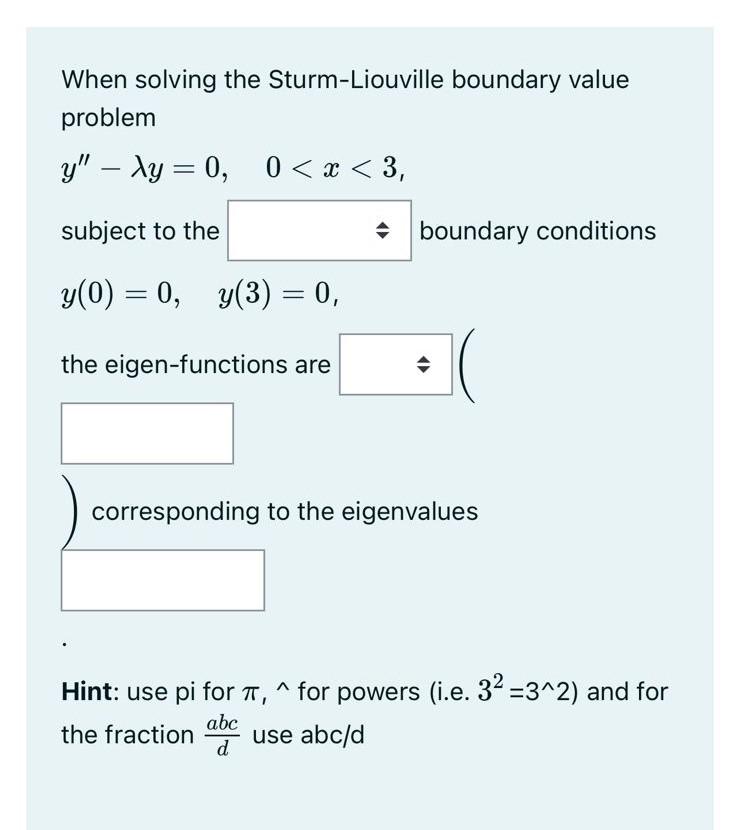 Solved When Solving The Sturm-Liouville Boundary Value | Chegg.com