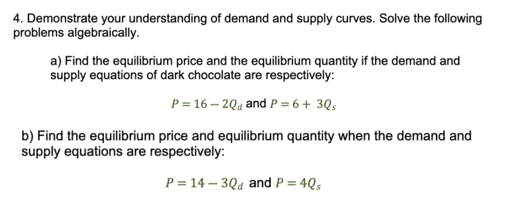 Solved 4. Demonstrate Your Understanding Of Demand And | Chegg.com