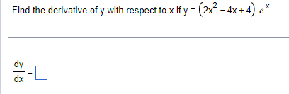Solved Find the derivative of y with respect to x if | Chegg.com