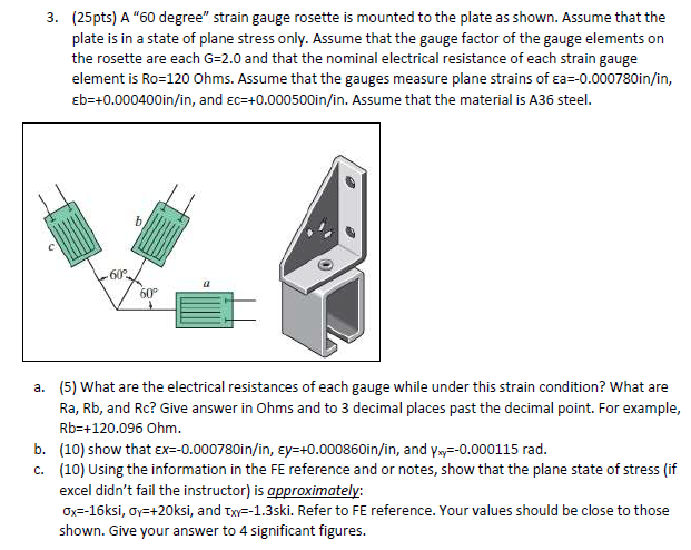 Solved 3. (25pts) A "60 degree" strain gauge rosette is | Chegg.com