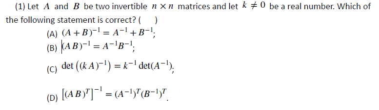 Solved (1) Let A And B Be Two Invertible N X N Matrices And | Chegg.com