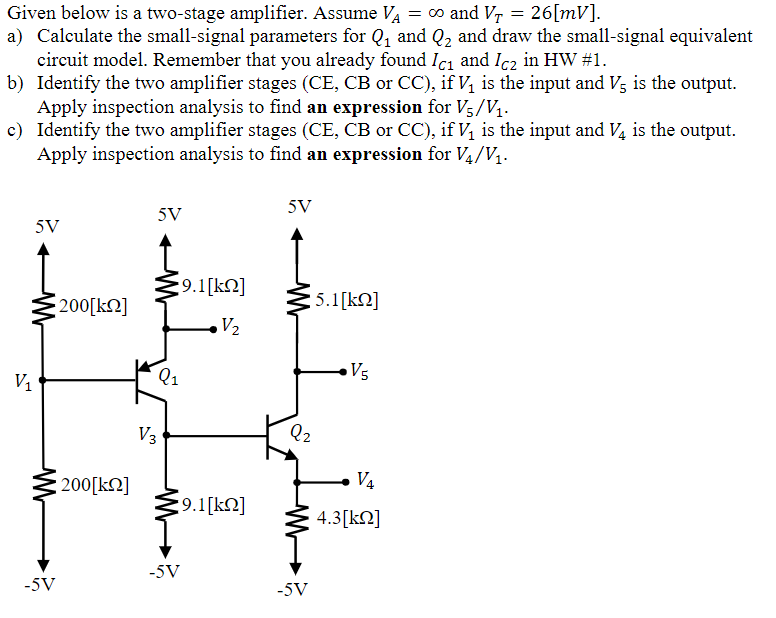 Solved Given Below Is A Two-stage Amplifier. Assume VA = 0 | Chegg.com