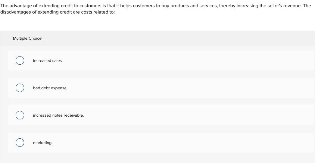 Solved The advantage of extending credit to customers is