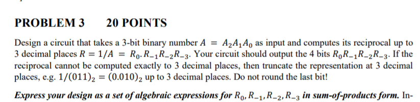 Solved PROBLEM 3 20 POINTS Design a circuit that takes a | Chegg.com