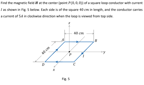 Solved Find The Magnetic Field H At The Center (point | Chegg.com