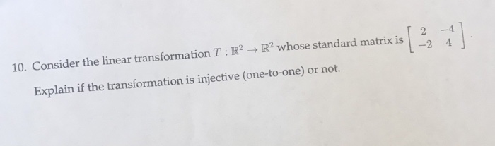 Solved Consider The Linear Transformation T R 2 Rightarrow