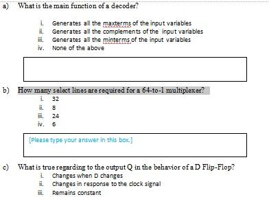 Solved a) What is the main function of a decoder? i. | Chegg.com