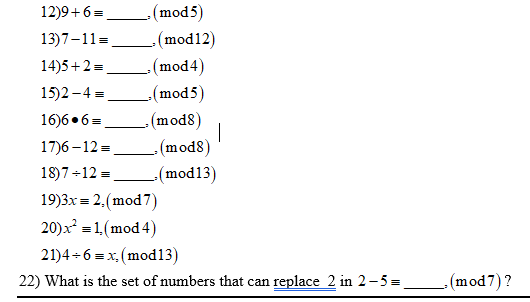 Solved 1 12)9+6= (mod5) 13) 7-11 = (mod12) 14)5+2= (mod) | Chegg.com
