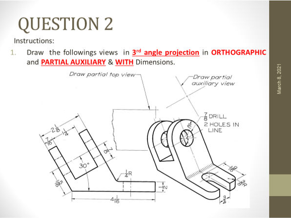 QUESTION 2 Instructions: 1. Draw the followings views | Chegg.com
