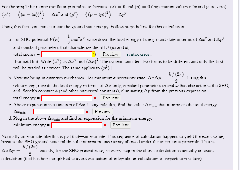 Solved For the simple harmonic oscillator ground state,