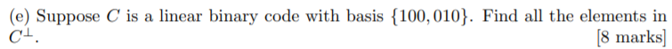 Solved Suppose C is a linear binary code with basis | Chegg.com