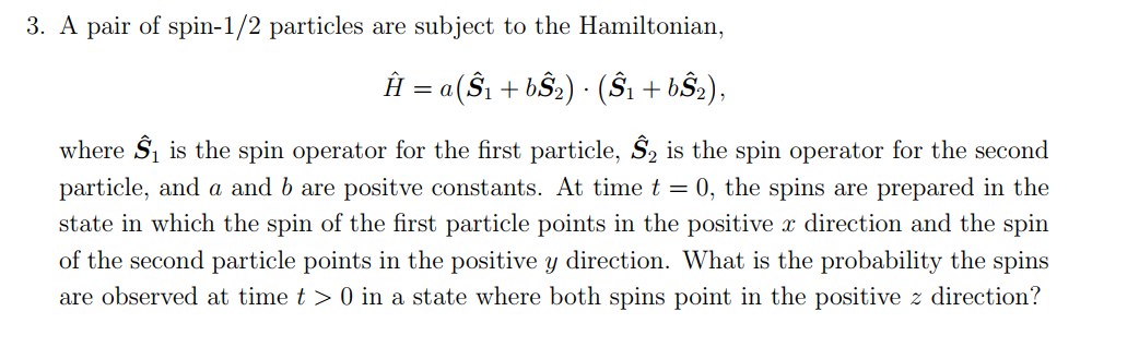 Solved 3. A pair of spin- 1/2 particles are subject to the | Chegg.com