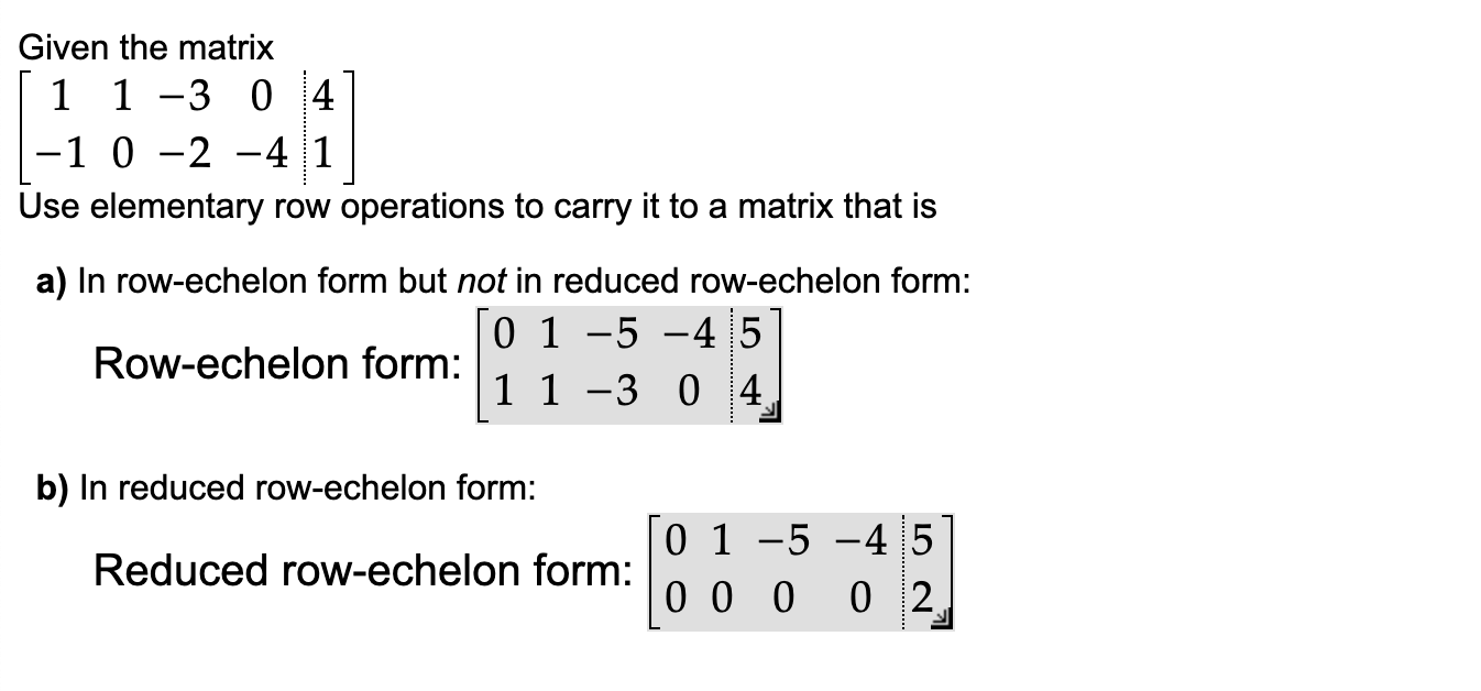 Solved Given the matrix 1 1 -3 0 4 -1 0 -2 -4 1 Use | Chegg.com