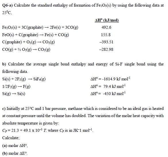 Solved Q6 A Calculate The Standard Enthalpy Of Formation Chegg Com