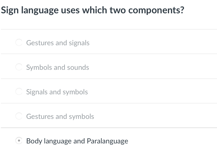 Solved Sign language uses which two components? Gestures and