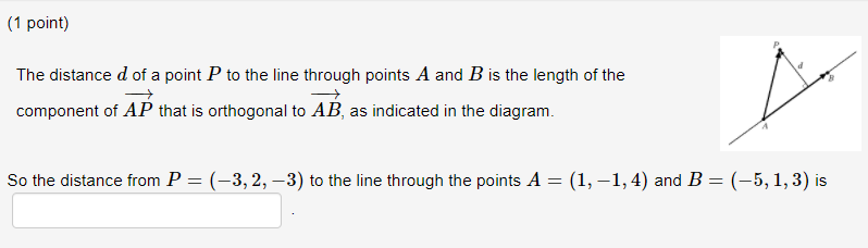 Solved (1 point) The distance d of a point P to the line | Chegg.com