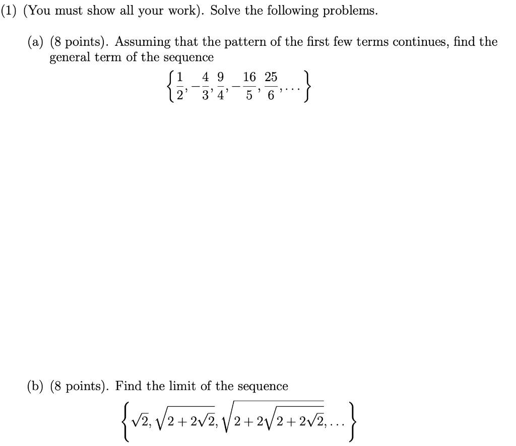 Solved (1) (You must show all your work). Solve the | Chegg.com