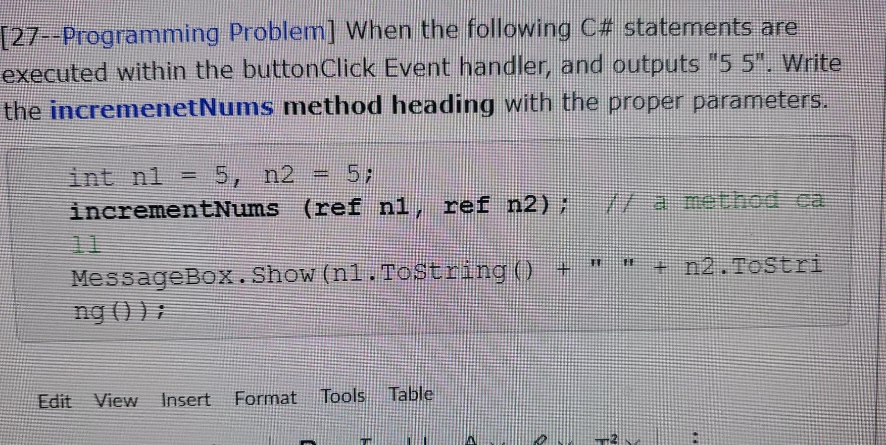 Solved [27--Programming Problem] When the following C# | Chegg.com