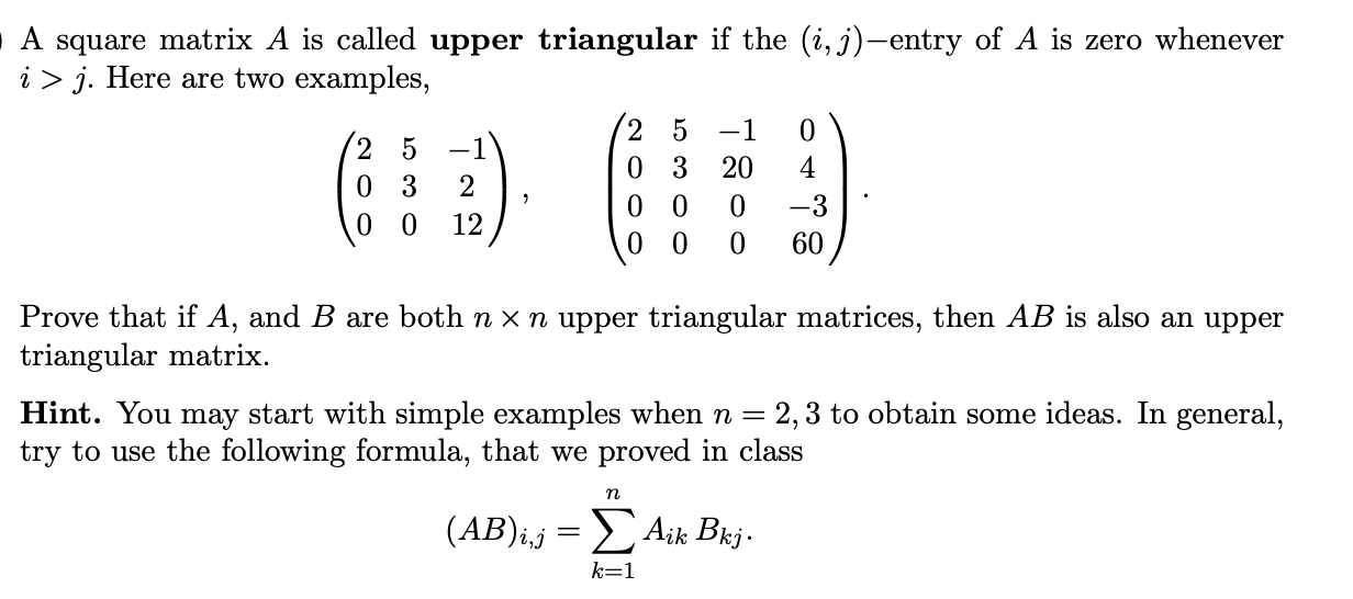 Solved A square matrix A is called upper triangular if the | Chegg.com