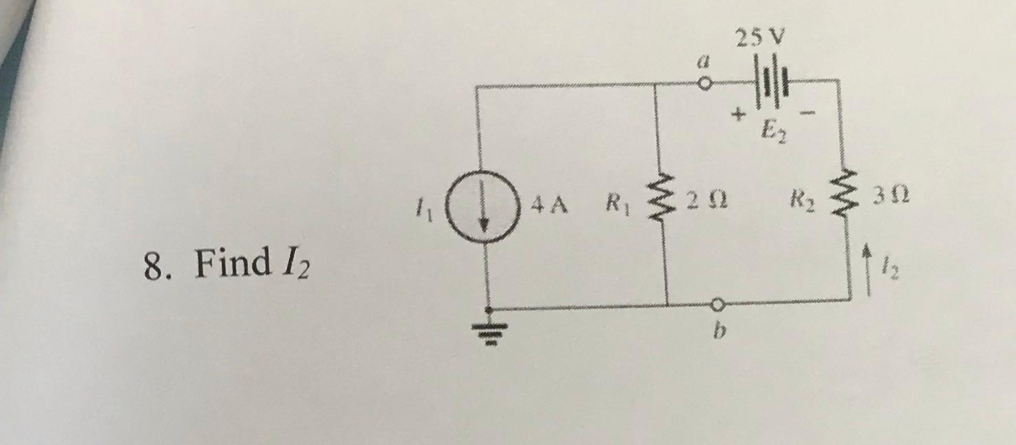 8. Find 12 1₁ D 4 A R₁ a 25 V Hola R₂ 30