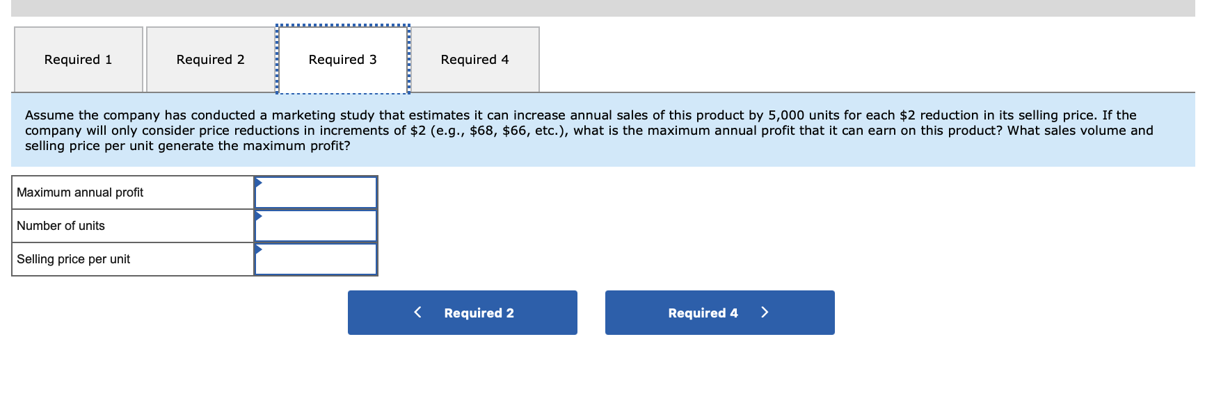 Solved Assume the company has conducted a marketing study | Chegg.com