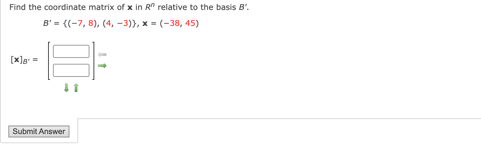 Solved Find The Coordinate Matrix Of X In Rn Relative To The | Chegg.com