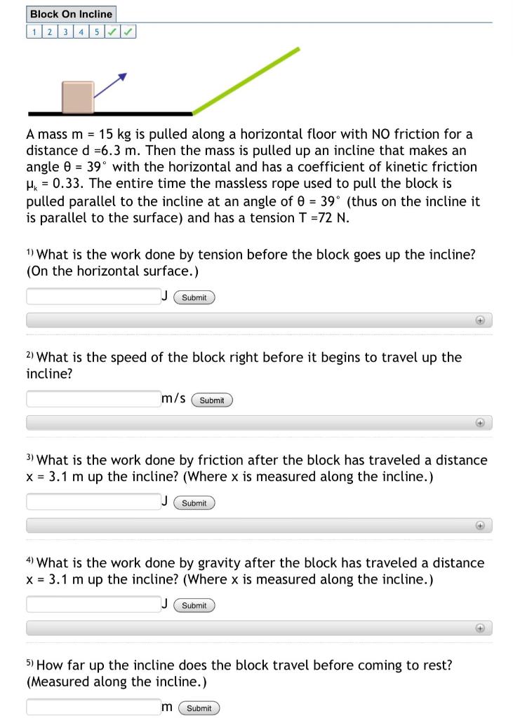 Solved Block On Incline 1 2 3 4 5 A Mass M = 15 Kg Is Pulled | Chegg.com