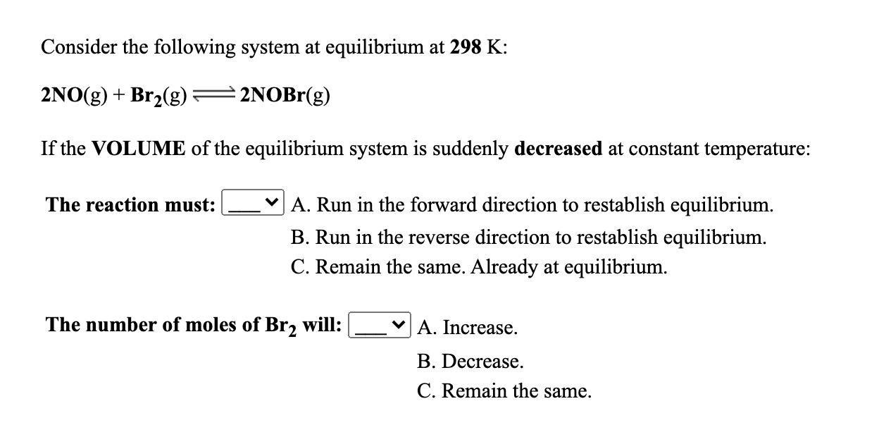 Solved Consider The Following System At Equilibrium At 298 | Chegg.com