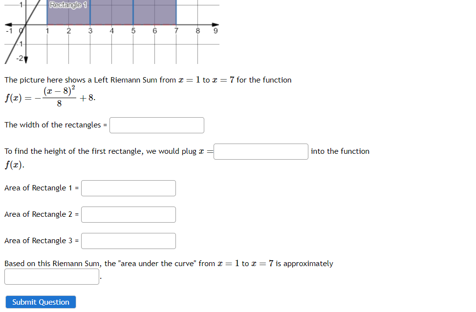 The picture here shows a Left Riemann Sum from \( x=1 \) to \( x=7 \) for the function \( f(x)=-\frac{(x-8)^{2}}{8}+8 \)
The