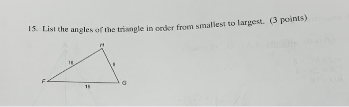 Solved 15. List the angles of the triangle in order from | Chegg.com