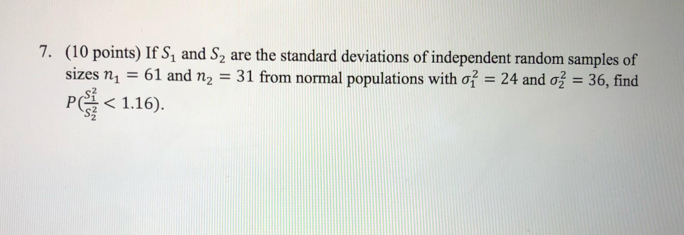 Solved 7. (10 points) If S, and S2 are the standard | Chegg.com