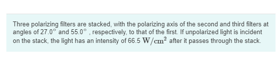 Solved Three Polarizing Filters Are Stacked, With The | Chegg.com