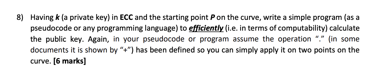 Solved Having k (a private key) in ECC and the starting | Chegg.com