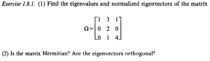 Solved Exercise 1.8.1. (1) Find the eigenvalues and | Chegg.com
