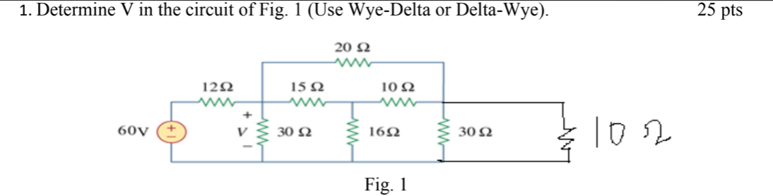 Solved 1. Determine V in the circuit of Fig. 1 (Use | Chegg.com