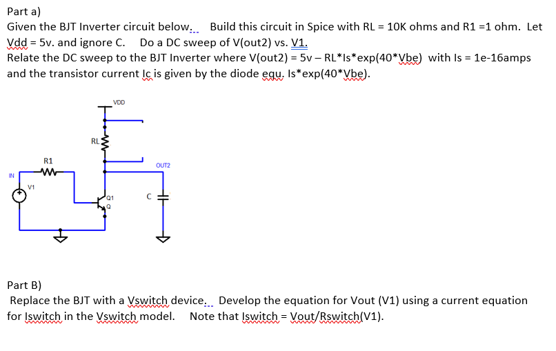 Solved Parta) Given the BJT Inverter circuit below... Build