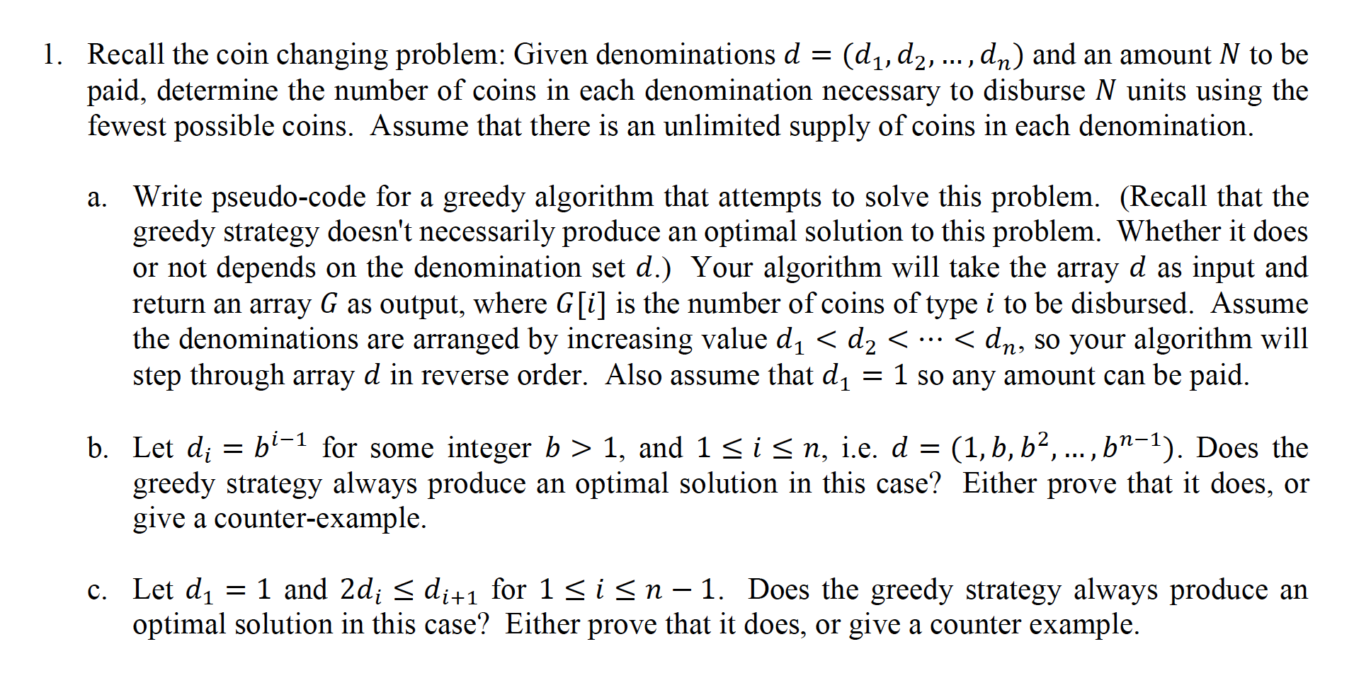 Solved 1. Recall the coin changing problem: Given | Chegg.com