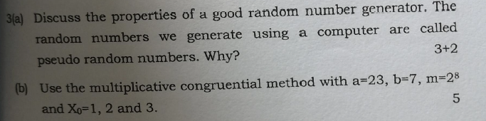 Solved 3(a) Discuss the properties of a good random number | Chegg.com