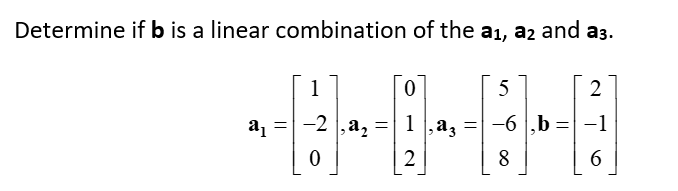 Solved Determine If \\( \\mathbf{b} \\) Is A Linear | Chegg.com