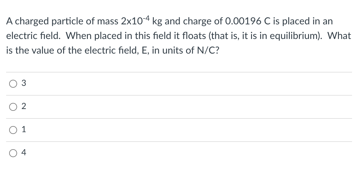 Solved A charged particle of mass 2x10-4 kg and charge of | Chegg.com