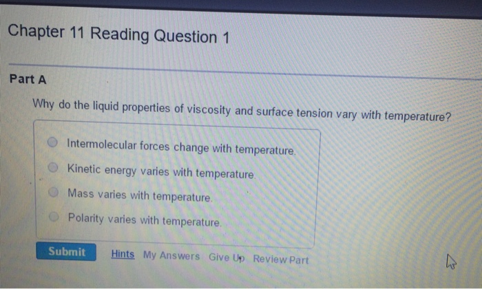 Solved Why do the liquid properties of viscosity and surface | Chegg.com