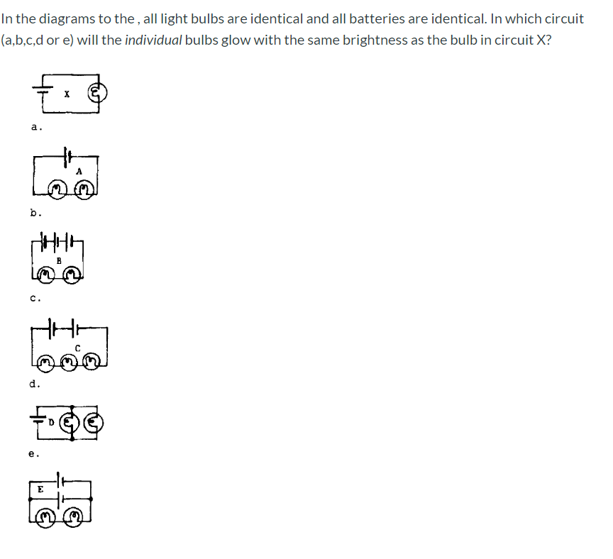 Solved In the diagrams to the , all light bulbs are | Chegg.com