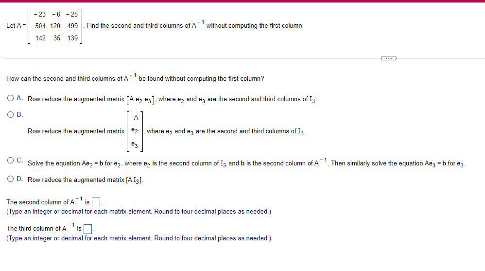 Solved Let A=⎣⎡−23504142−612035−25499139⎦⎤ How can the | Chegg.com