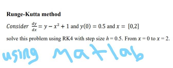 Solved Runge-Kutta Method Consider Ay = Y – X2 +1 And Y(0) = | Chegg.com