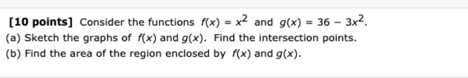 Solved [10 points] Consider the functions f(x) = x2 and g(x) | Chegg.com
