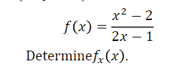 Solved f(x)=2x−1x2−2 Determine fx(x). | Chegg.com