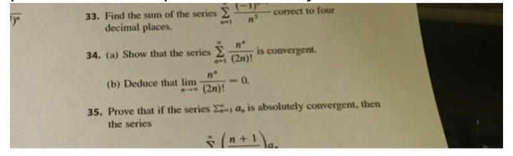 Solved 33. Find the sum of the series -correct to four | Chegg.com