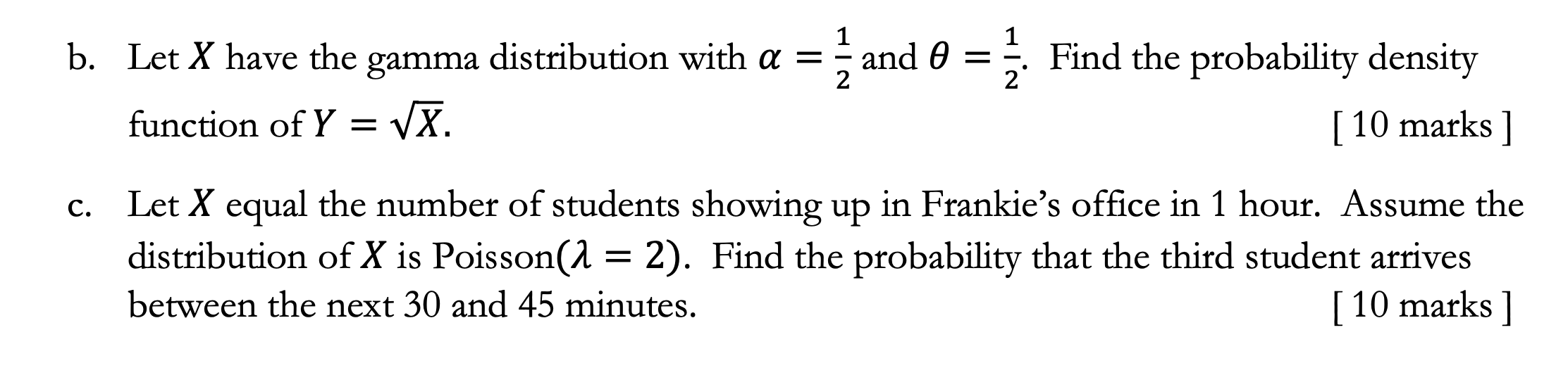 Solved B. Let X Have The Gamma Distribution With α=21 And | Chegg.com